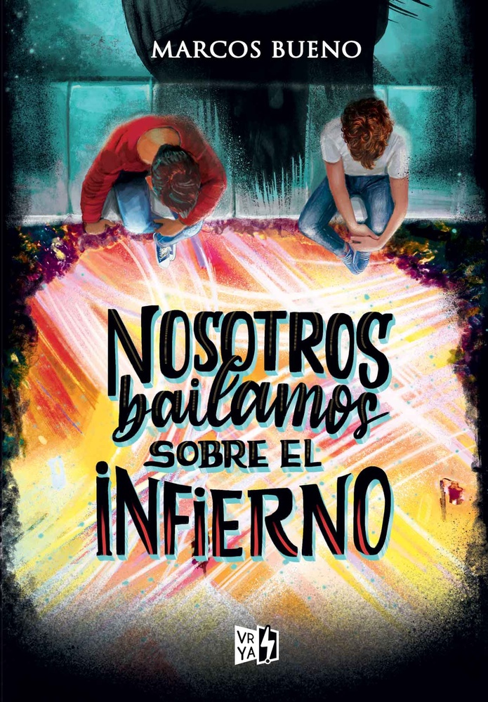 Nosotros bailamos sobre el infierno