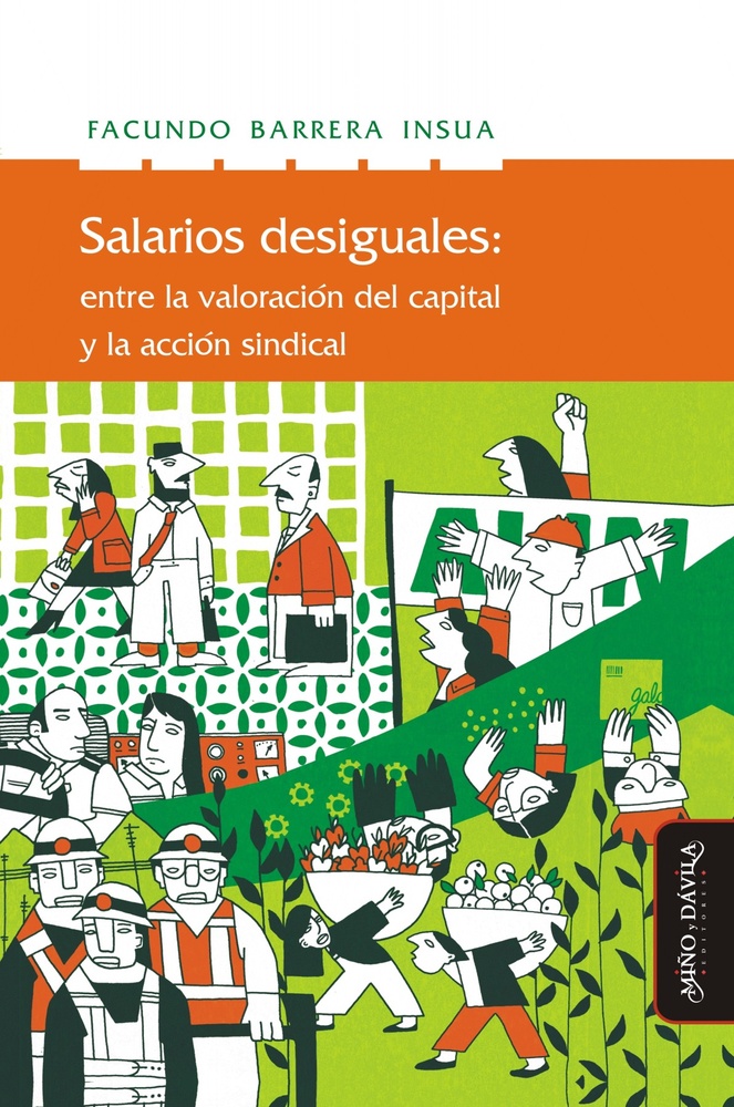 Salarios desiguales: entre la valoración del capital y la acción sindical