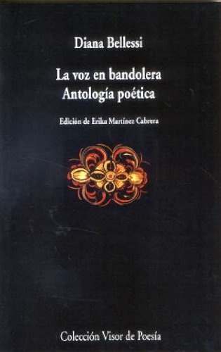 La voz en bandolera . antologia poetica