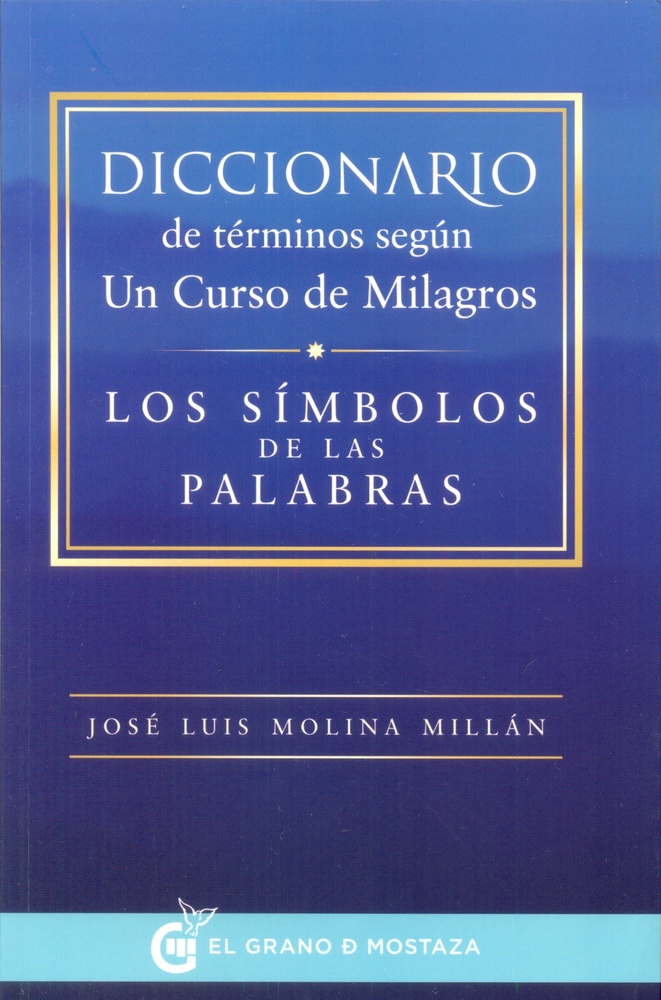 Diccionario de terminos segun un curso de milagros