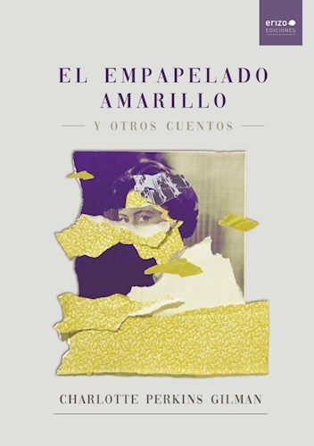 El Empapelado amarillo y otros cuentos