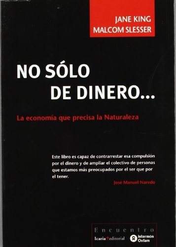 no sólo de dinero...