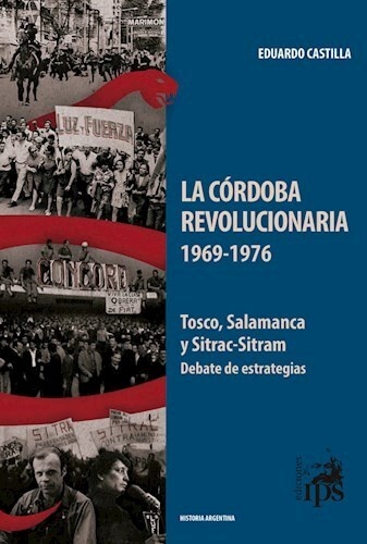 La Córdoba revolucionaria (1969-1976)