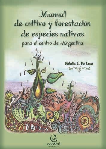 Manual de cultivo y forestacion