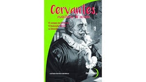 Cervantes, aventuras de novela