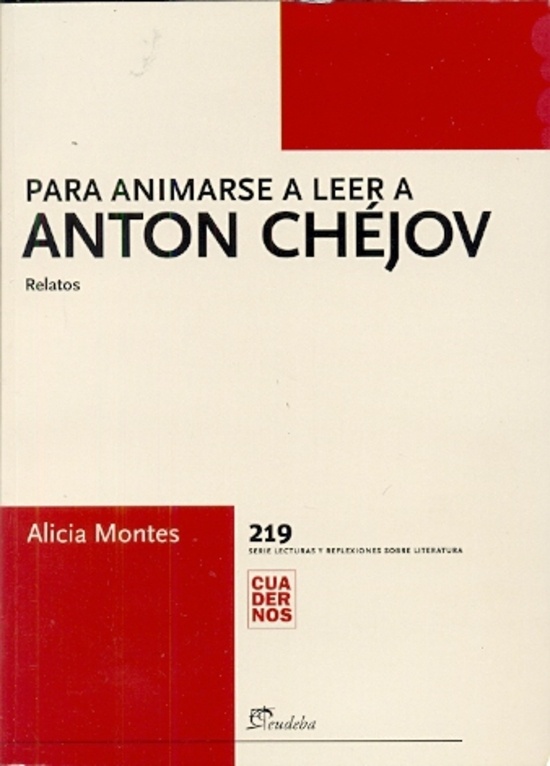 Para animarse a leer a Anton Chejov