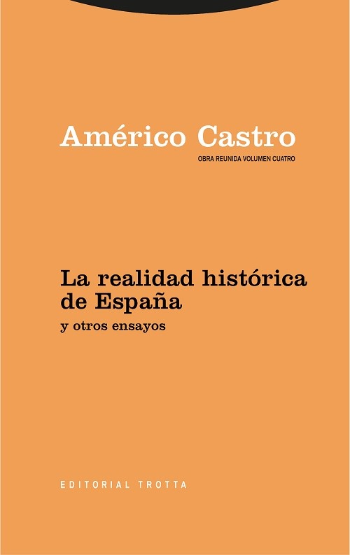 La Realidad historica de España y otros ensayos