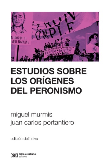 Estudios sobre los origenes del peronismo