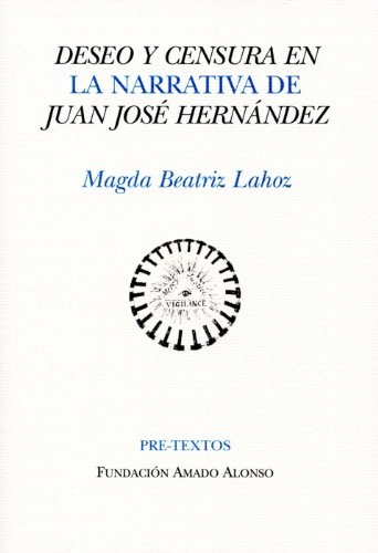 Deseo y censura en la narrativa de Juan José Hernández