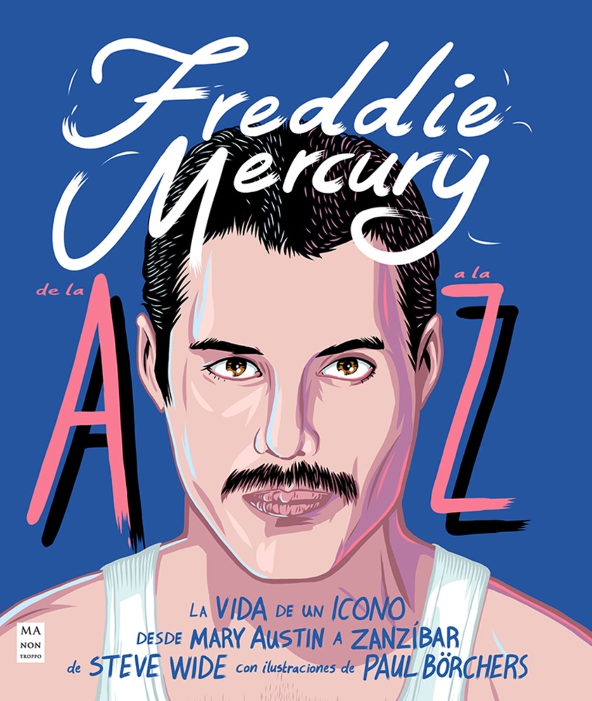 Freddie Mercury de la a A la Z