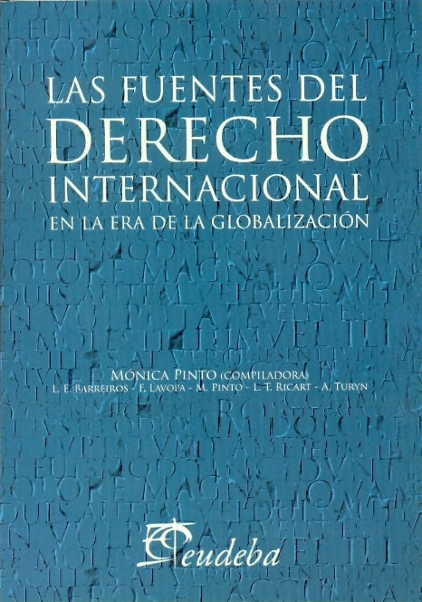 Las Fuentes del derecho internacional en la era de la globalizacion