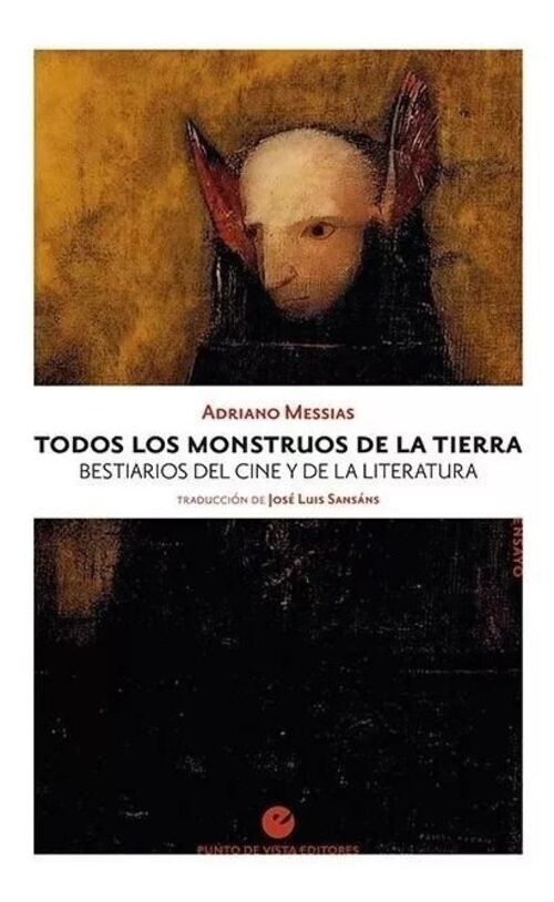 Todos los monstruos de la Tierra. Bestiarios del cine y de la literatura