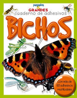 Bichos. Pequeños y grandes