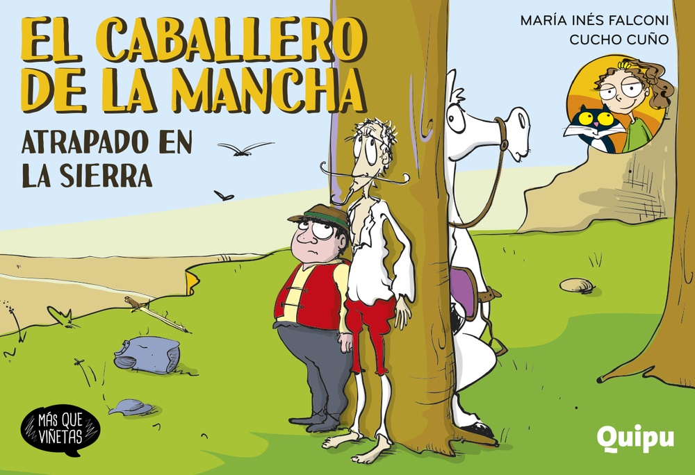 El caballero de la mancha (4). Atrapado en la sierra