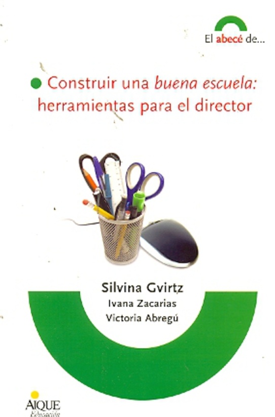 Construir una buena escuela: herramientas para el director