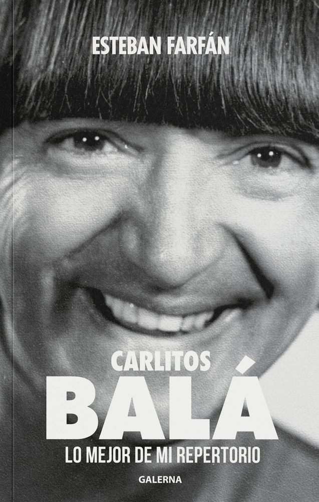 Carlitos Balá. Lo mejor de mi repertorio