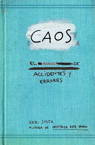 Caos. El manual de accidentes y errores