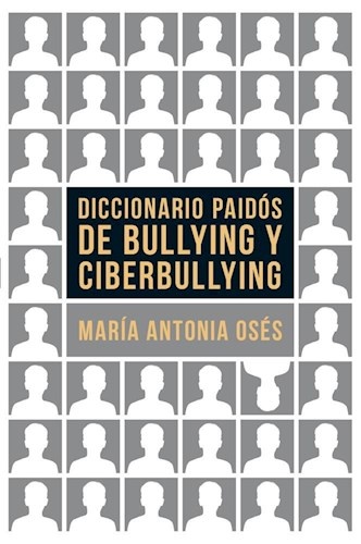 Diccionario Paidos de bullying y ciberbullyng