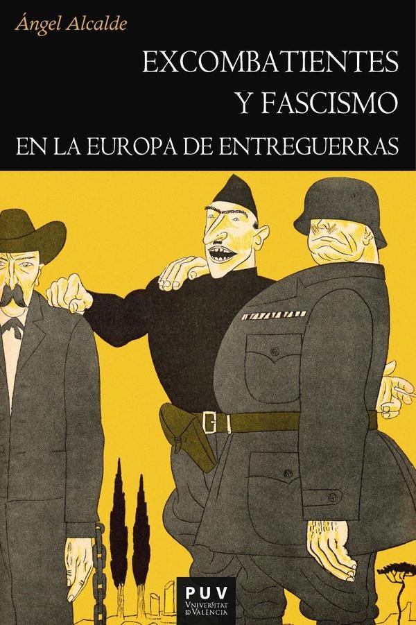 Excombatientes y fascismo en la Europa de entreguerras