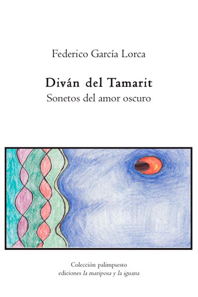 Divan del Tamarit. Sonetos del amor oscuro