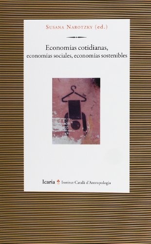 Economias cotidianas, economias sociales, economias sostenibles