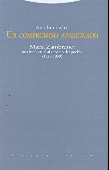 un compromiso apasionado.maria zambrano:una