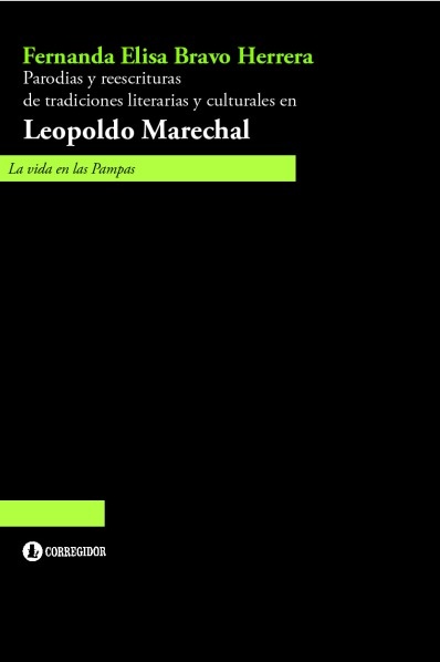 Parodias y reescrituras en tradiciones culturales en Leopoldo Marechal