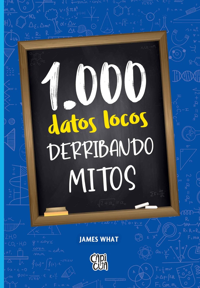 1.000 datos locos derribando mitos