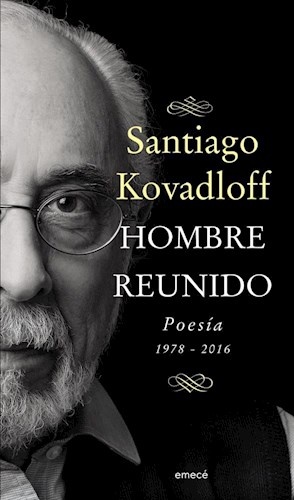 Hombre reunido. Poesia 1978-2016