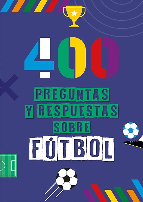 400 preguntas y respuestas sobre fútbol