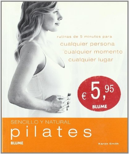 Pilates. Sencillo y natural