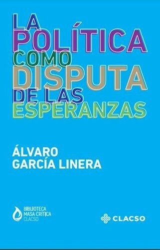 La política como disputa de las esperanzas