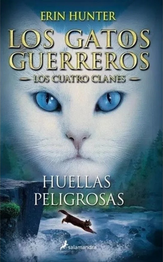 Huellas peligrosas. Los gatos guerreros 5