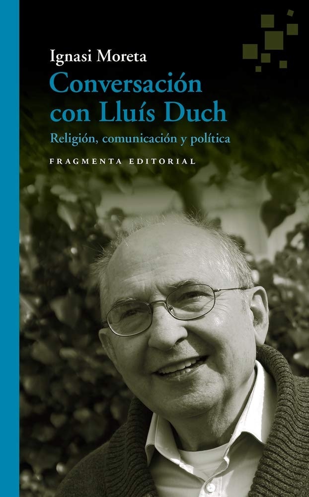 Conversacion con Lluis Duch