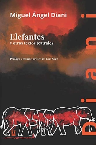 Elefantes y otros textos teatrales