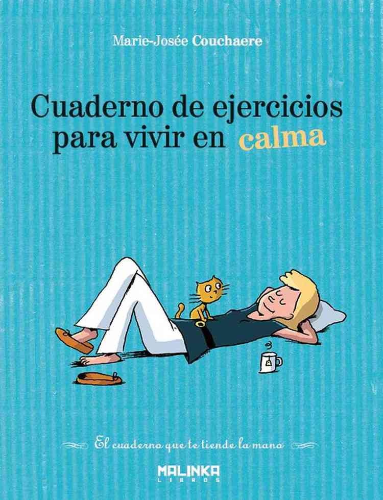 Cuaderno de ejercicios para vivir en calma