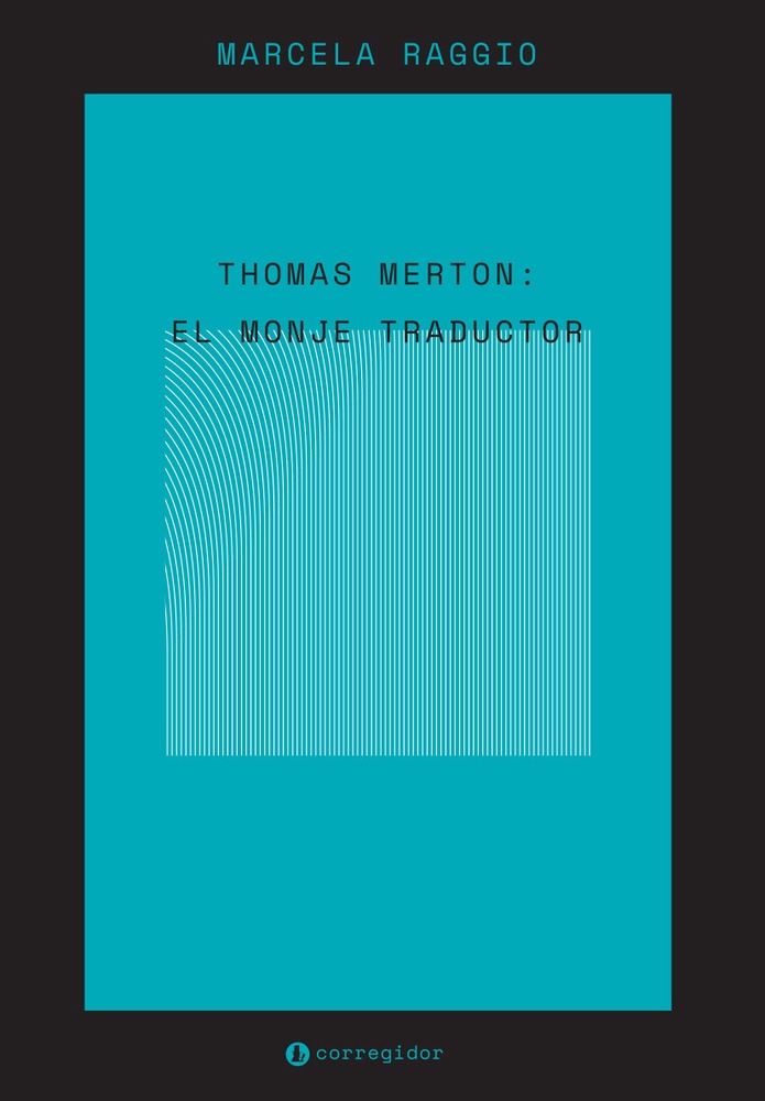 Thomas Merton: El monje traductor