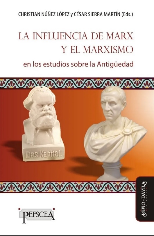 La influencia de Marx y el marxismo en los estudios sobre la Antiguedad