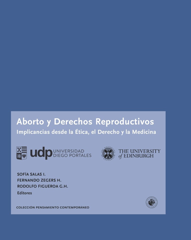 Aborto y derechos reproductivos. Implicancias desda la etica, el Derecho y la Medicina