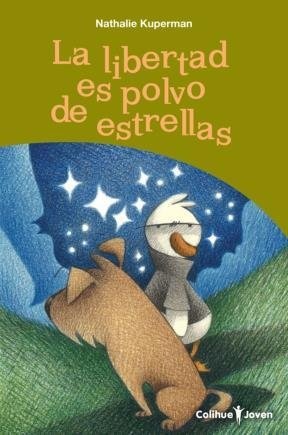 La Libertad es polvo de estrellas