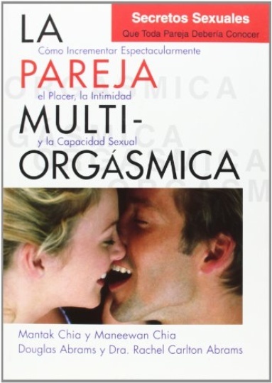 La Pareja Multiorgasmica