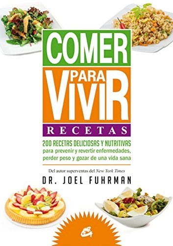 Comer para vivir. Recetas