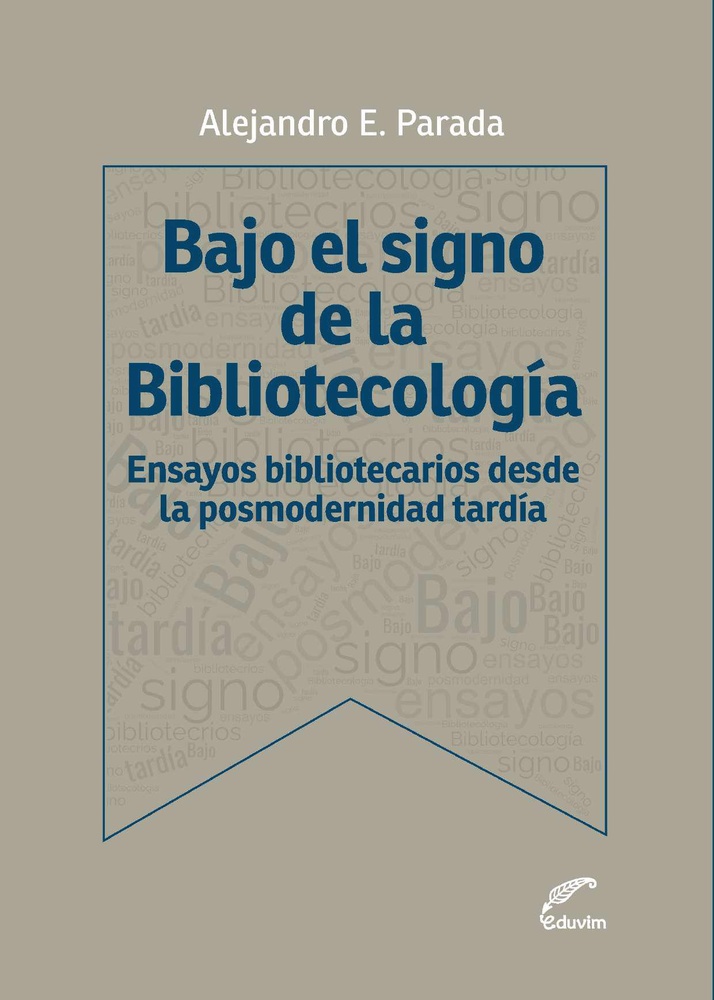 Bajo el signo de la Bibliotecología