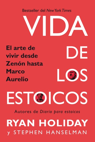 Vidas de los estoicos - El Arte de vivir, ...