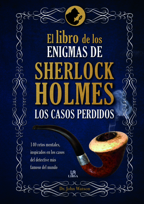 El libro de los enigmas de Sherlock Holmes. Los casos perdidos