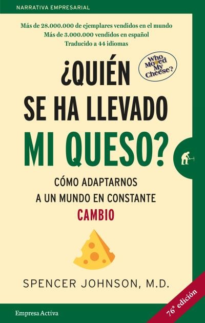 Quien Se Ha Llevado Mi Queso?