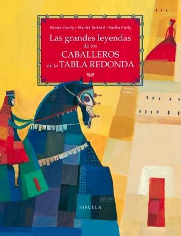 Las Grandes leyendas de los Caballeros de la Tabla Redonda