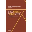 Otras miradas y otras voces, Visiones críticas de las relaciones internacionales