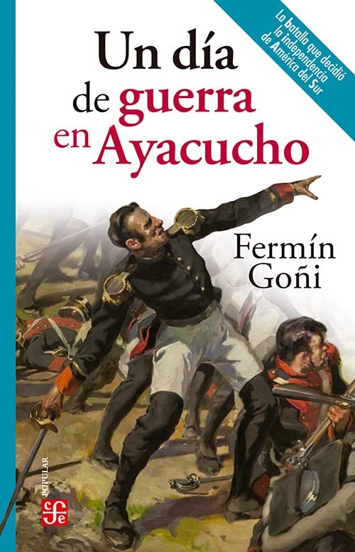 Un dia de guerra en Ayacucho