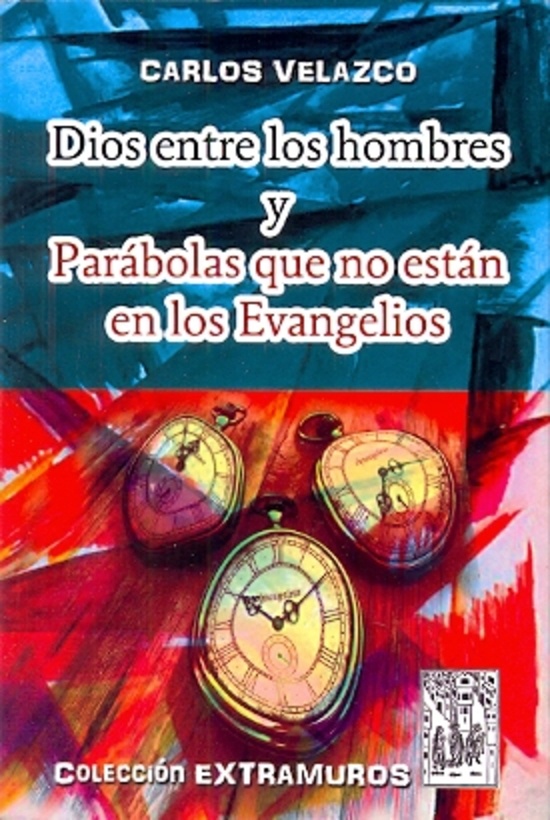 Dios entre los hombres y parabolas que no estan en los Evangelios